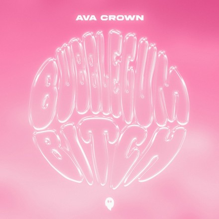 AVA CROWN<br>Bubblegum Bitch Cover