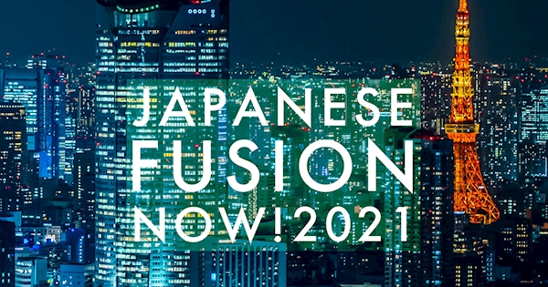 JAPANESE FUSION NOW!2021