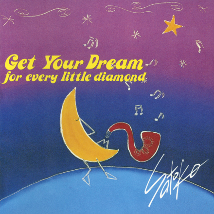 清水咲斗子「RAJAH」「GET YOUR DREAM」*2CD Get Your Dream ~ for every little diamond