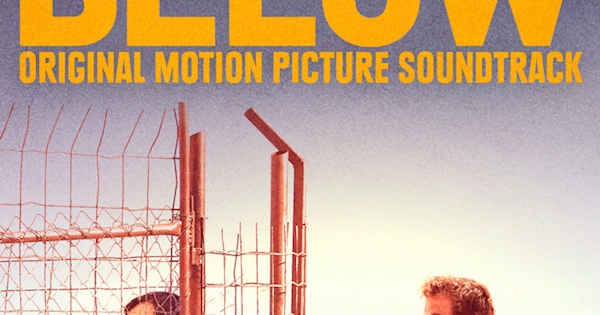 Ned Beckley - Below (Original Motion Picture Soundtrack)
