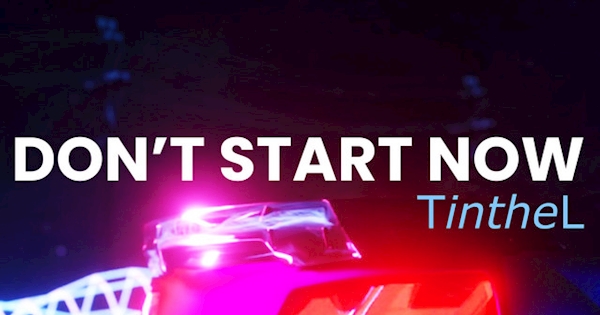 Tinthel - DONT START NOW