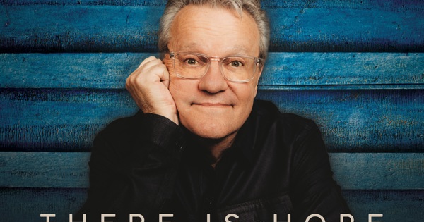 Mark Lowry - There Is Hope
