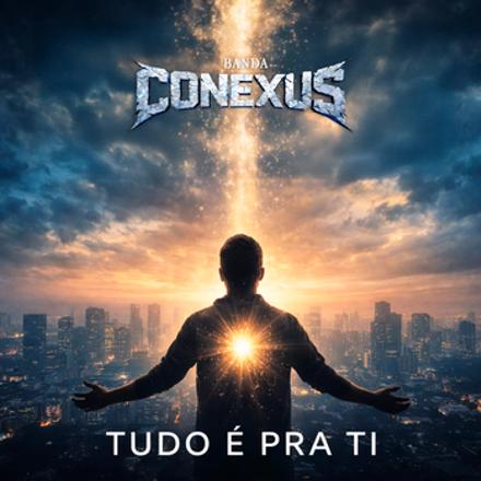 Capa da música Tudo é Pra Ti - Banda Conexus