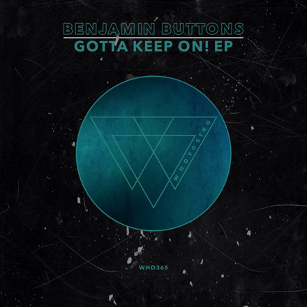 Benjamin Button Rapper Benjamin Buttons - Gotta Keep On! EP