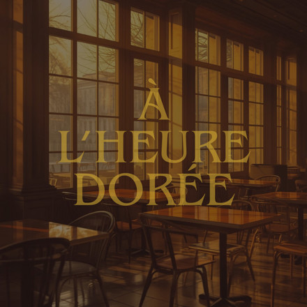 À l'Heure Dorée
