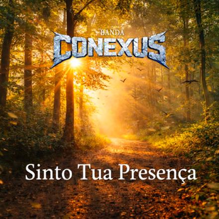 Capa da música Sinto Tua Presença - Banda Conexus
