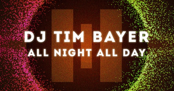 DJ Tim Bayer - All Night All Day - Radio Edit