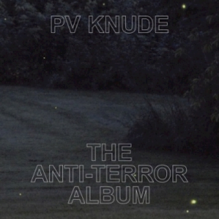 Pv Knude The Anti Terror Album