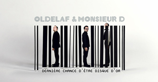 Oldelaf et Monsieur D. - Dernière chance d'être disque d'or