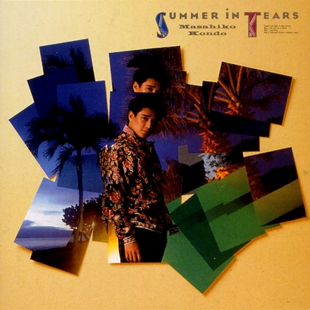 ♧ 近藤真彦 / SUMMER IN TEARS SUMMER IN TEARS