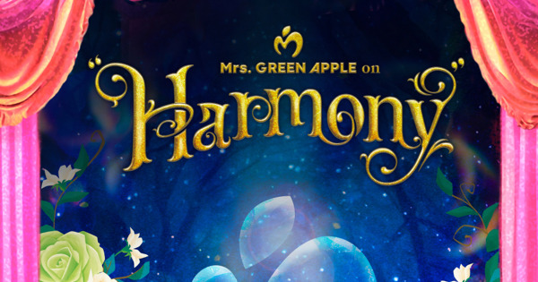 Mrs. GREEN APPLE on “Harmony”