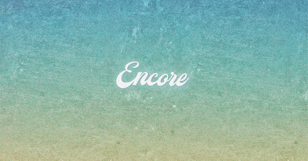 Encore Text Encore
