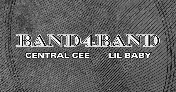 Central Cee, Lil Baby - BAND4BAND - Single